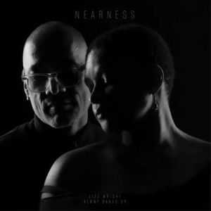 Lizz Wright & Kenny Banks - Nearness