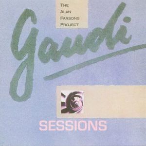 The Alan Parsons Project - Gaudi [Sessions]