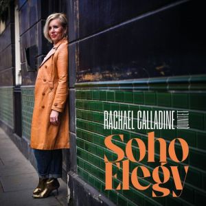 Rachael Calladine - Soho Elegy