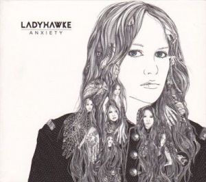 Ladyhawke - Anxiety