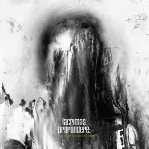 Lacrimas Profundere - Lay Me Down O Silent Fear