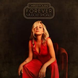 Chrissi Poland - Forever Muscle Shoals