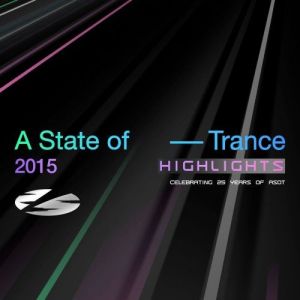 VA - A State of Trance 25 Years - 2015 Highlights