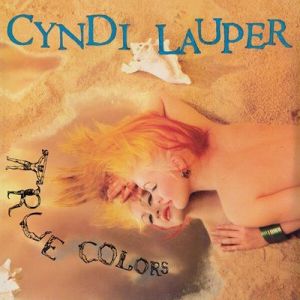 Cyndi Lauper - True Colors [40th Anniversary Expanded Edition]