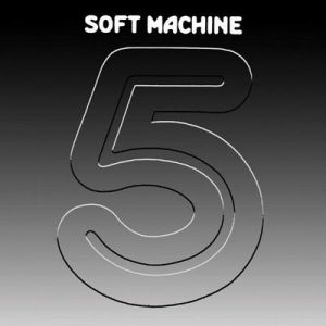 Soft Machine - Fifth [Remastered 2006]