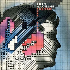 Soft Machine - Seven [Remastered 2006]