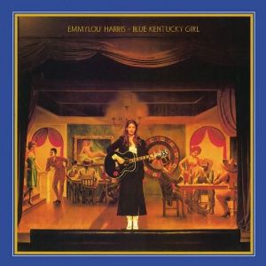 Emmylou Harris - Blue Kentucky Girl