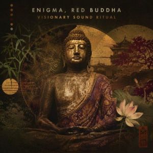 Enigma, Red Buddha - Visionary Sound Ritual