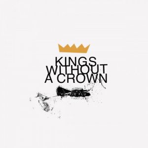 Yuppie Flu - Kings Without a Crown