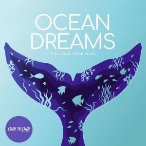 VA - Oceanic Dreams: Chillout Your Mind