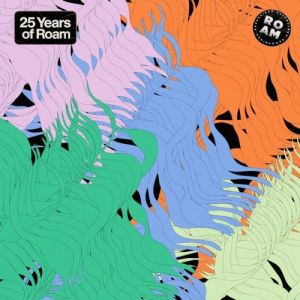 VA - Roam 25 Year Compilation
