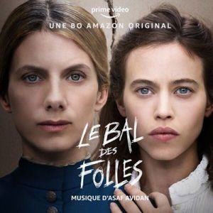 Asaf Avidan - Le bal des folles [une bo amazon original]