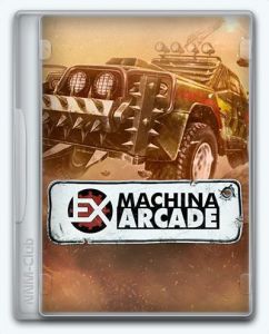 Hard Truck Apocalypse: Arcade / Ex Machina: Arcade