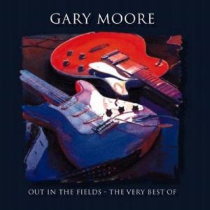 Gary Moore - Out In The Fields - The Very Best Of Gary Moore
