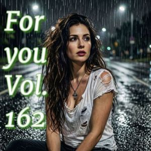 VA - For you (Vol. 162)