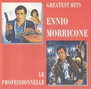Ennio Morricone - Greatest Hits - Le Professionnelle
