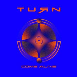 Turn - Come Alive