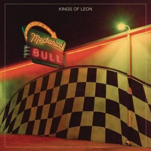 Kings Of Leon - Mechanical Bull [Expanded Edition]