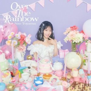 Nao Toyama - Over the Rainbow