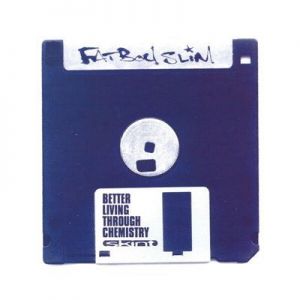 Fatboy Slim - Better Living Through Chemistry [30th Anniversary]