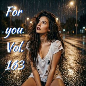 VA - For you (Vol. 163)
