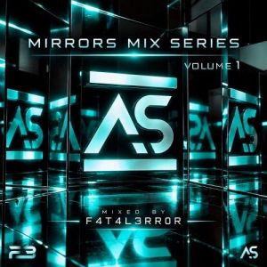 VA - F4T4L3RR0R - Mirrors Mix Series, Vol. 1