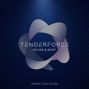 Pulen & Koff - Tenderforce (Melodic Drum & Bass)