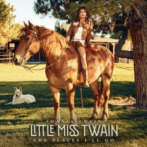 Shania Twain - Little Miss Twain: The Places I'll Go