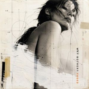 Fused - Why Bother? [EP]