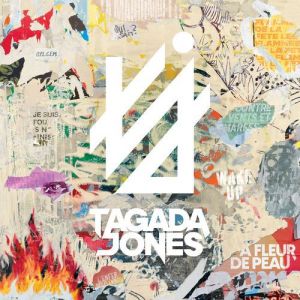 Tagada Jones - À fleur de peau