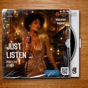Velvet Voice - Just listen ... Part 74 Other