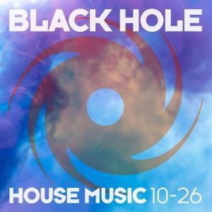 VA - Black Hole House Music 10-26
