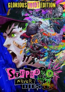 Stupid Never Dies: Glorious Idiot Edition